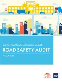 CAREC Road Safety Engineering Manual 1: Road Safety Audit