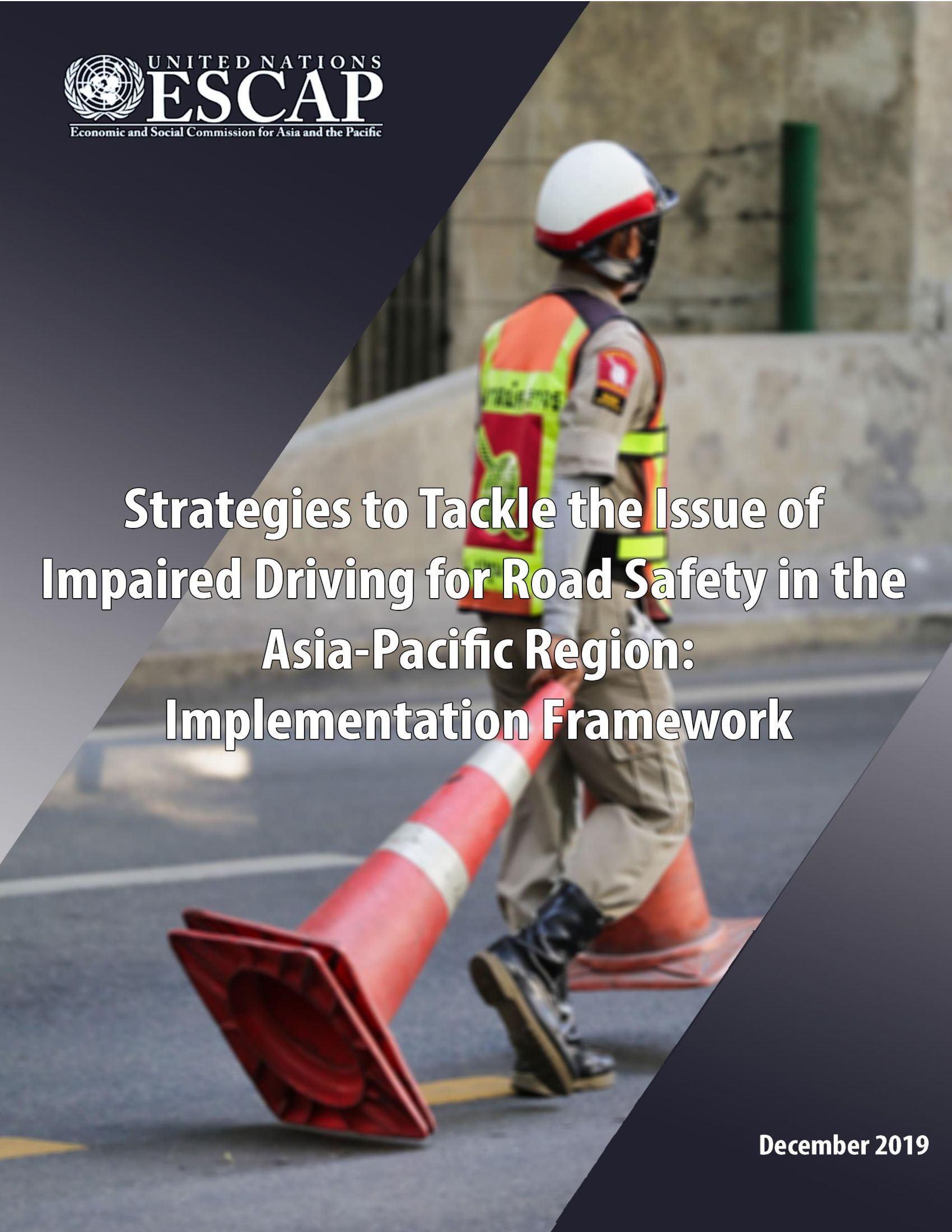 Strategies to Tackle the Issue of Impaired Driving for Road Safety in the Asia-Pacific Region: Implementation Framework